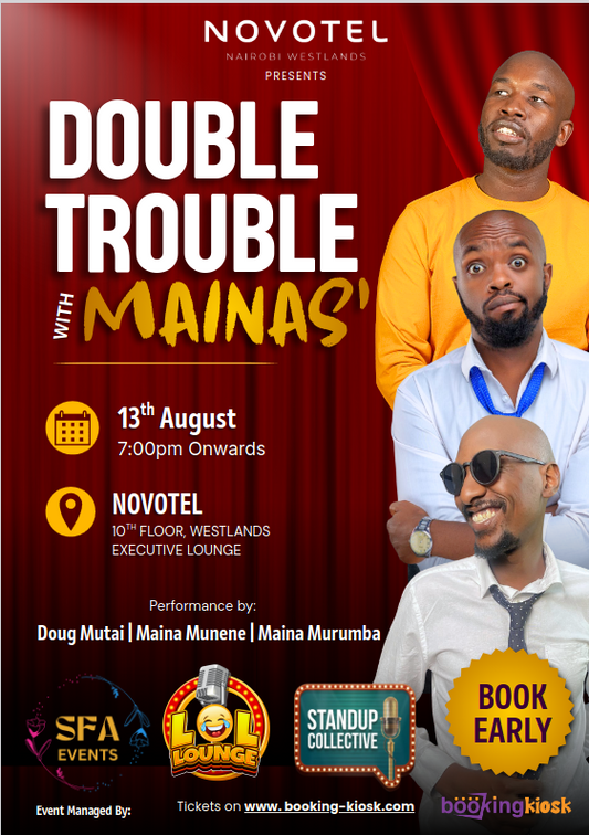 Double Trouble With Mainas'